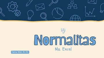 Tutorial Uji Normalitas menggunakan Ms. Excel
