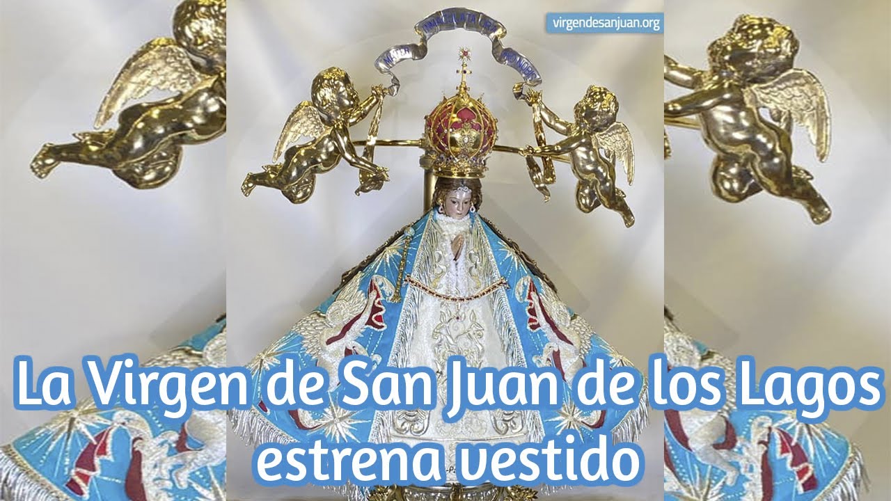 Ceremonia del cambio de Vestido de la Virgen de San Juan de los Lagos - Julio 2021