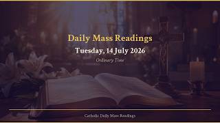 Catholic Daily Mass Readings for Today — Tuesday, 14 July 2026 screenshot 2