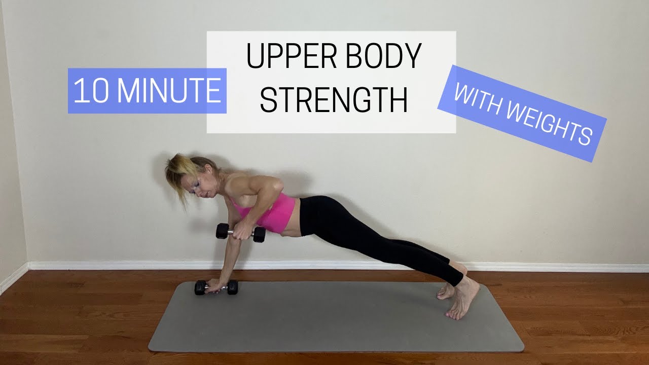 10 Minute - Upper Body Strength - With Dumbbells - YouTube