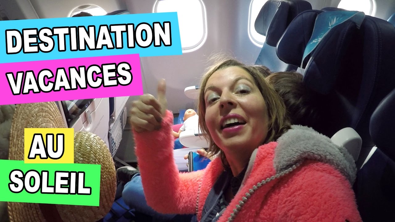 VLOG - DESTINATION SECRETE  & VACANCES au SOLEIL🌴😀Jour 1 - Le VOYAGE ✈️