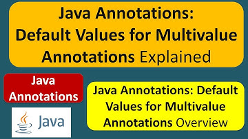 Java Annotations Tutorial: Default Values for Multivalue Annotations Explained | Annotations in java