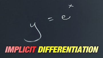 Differentiate e^x quickly using implicit differentiation