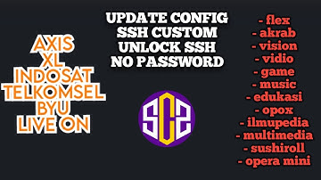 UPDATE CONFIG SSH CUSTOM UNLOCK SSH NO PASSWORD | XL | AXIS | TELKOMSEL | LIVE ON | BYU [16JULI]