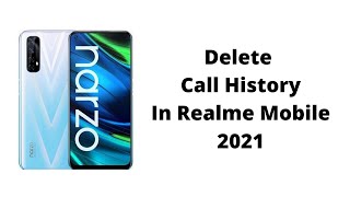 Delete Call History In Realme Mobile 2021