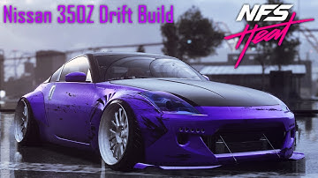 Need for Speed Heat - Nissan 350Z Drift Build