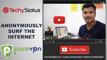 How to Surf the Internet Privately / Anonymously | TechyStatus