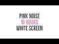 10 Hours of High Quality Pink Noise - The Ultimate Sleep Sound Machine