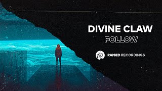 Divine Claw - Follow