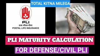PLI Maturity Calculation For Defense And Civil