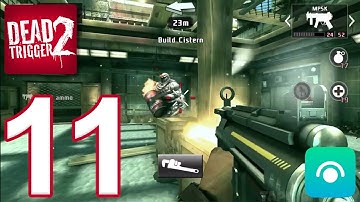 DEAD TRIGGER 2 - Gameplay Walkthrough Part 11 - China Campaign: Generic Missions (iOS, Android)