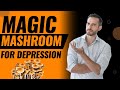Magic Mashroom - Psilocybin for Depression Mp3 Song