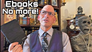 I Seem to be Done with Ebooks