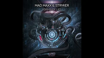 Mad Maxx & Stryker - Forms of Life