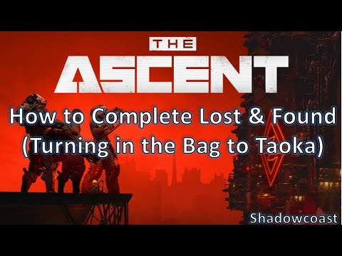 How to Complete Lost and Found and Deliver the  Bag to Taoka in The Ascent!