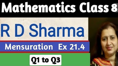 RD Sharma Solutions|Maths Class 8 RD Sharma |Chapter 21 Mensuration| Exercise 21.4 Q1 to Q3| Part 49