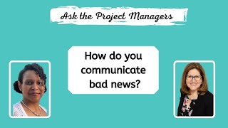 How do you communicate bad news?