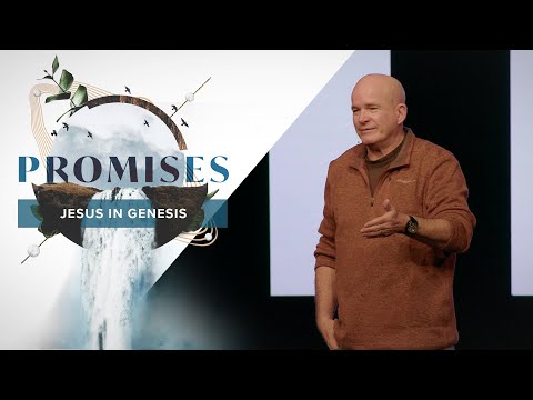 Promises; A Walk Through Genesis | Jesus in Genesis