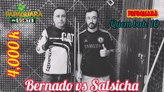 Bernado vs Salsicha 4,000 quem bate 10salsicha leva 4x3
