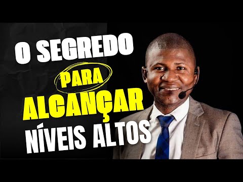 O SEGREDO PARA ALCANÇAR NÍVEIS ALTOS EM 2025