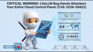 CRITICAL WARNING: LiteLLM Bug Hands Attackers Your Entire Cloud Control Plane! (CVE-2026-59822)