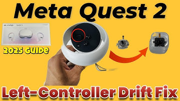 Meta Quest 2 - Left Controller Joystick Drift Fix– Step-by-Step Guide