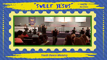 Praise Dance ~ "SWEET JESUS" BY ZOE GRACE (Sweet Jesus Praise Dance)