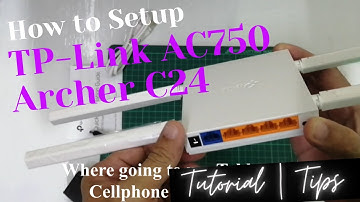 TP LINK ROUTER AC750 Archer C24  Tutorial | Tips ( Filipino/Tagalog )