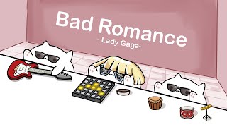 Lady Gaga  Bad Romance (cover by Bongo Cat)