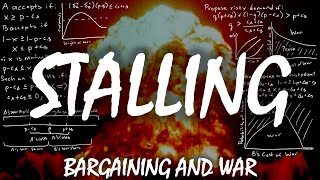 Stalling to Maintain the Status Quo | Bargaining and War
