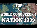 Top 5 World Conqueror 4 Nations In 1939