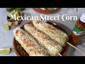 MEXICAN STREET CORN/ELOTE MEXICANO: Delicious, Easy Recipe that makes the perfect BBQ Side Dish