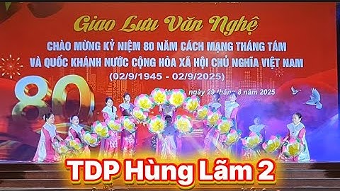 Chúng Con Canh Giấc Ngủ Bên Người /TDP Hùng Lãm 2/Múa Đẹp Nhất Đêm Giao Lưu Văn Nghệ Phường Việt Yên