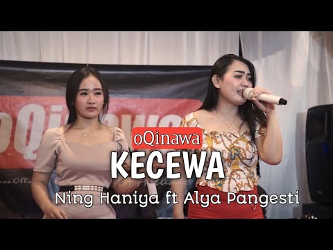 KECEWA || Cover by oQinawa Ning Haniya ft Alya Pangesti #DFAstudio