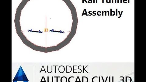 Lecture 8 : Create Railway Tunnel Assembly For Civil 3D Using Autodesk Subassembly Composer (Part 2)