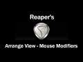 Mouse Modifiers - Arrange View