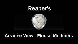 Mouse Modifiers - Arrange View