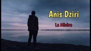 La misère w ljou3 en parallèle anis dziri