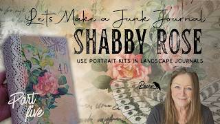 SHABBY ROSE JUNK JOURNAL PART 5 - Final Episode Finishing Touches and Faux Vintage Tape (finally!)