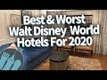 The BEST & WORST Walt Disney World Hotels for 2020!