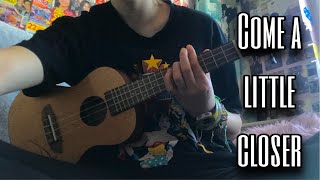 Come A Little Closer - Cage The Elephant Ukulele - Easy Tutorial