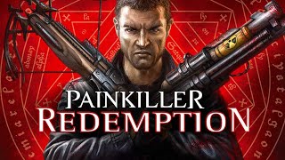 Painkiller: Redemption - Полное прохождение