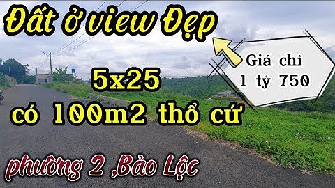 Đất Bảo Lộc view đẹp giá đầu tư xây nhà ở khu dân cư phường 2 , giá chỉ 1 tỷ 750