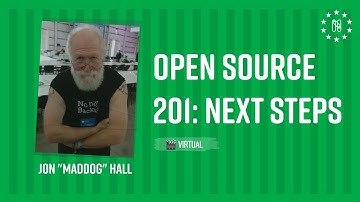 Open Source 201: Next steps - Jon "maddog" Hall