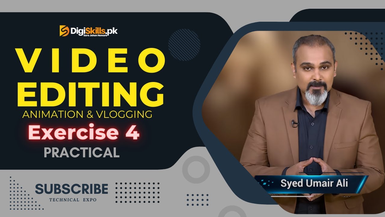 Video Editing Exercise 4 Practical DigiSkills 2 0 Batch 2 Technical Expo YouTube