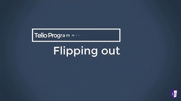 Tello Programming: Flipping out