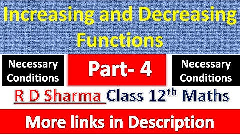 Increasing and Decreasing Functions | Class 12th R D Sharma Maths | Theorem 1 : Necessary Condition