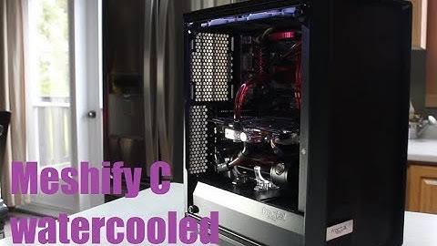 Fractal Meshify C Watercooled | Ryzen 1700