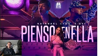 Natanael Cano x Ovi - Pienso En Ella (Official Video) REACTION