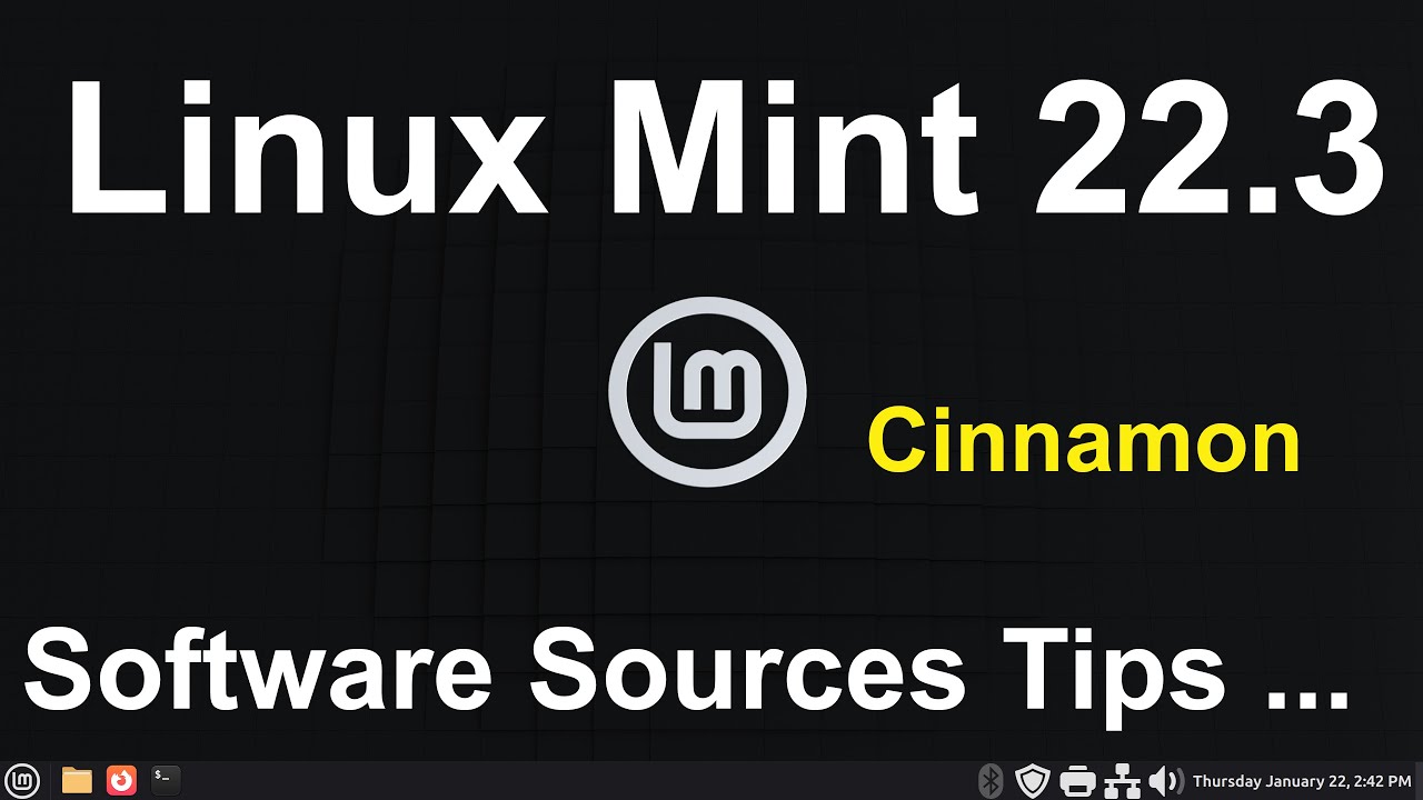 Linux Mint 22.3 - Cinnamon - Software Sources Tips.